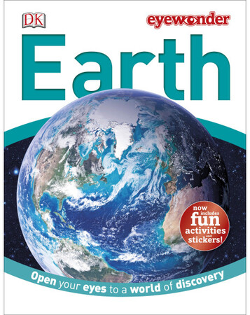 Наша Земля, Космос, мир вокруг: DK Eyewonder - Earth