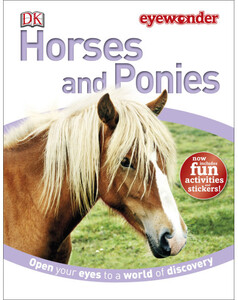 Книги для дітей: Horses and Ponies - Dorling Kindersley