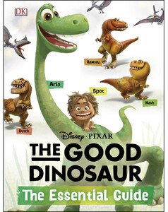 Книги для детей: Disney·Pixar The Good Dinosaur: The Essential Guide