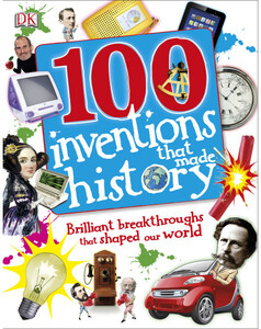 Познавательные книги: 100 Inventions That Made History