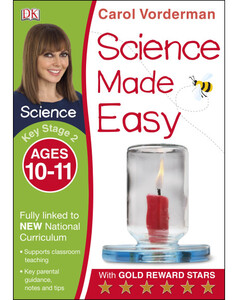 Навчальні книги: Science Made Easy Ages 10–11 Key Stage 2