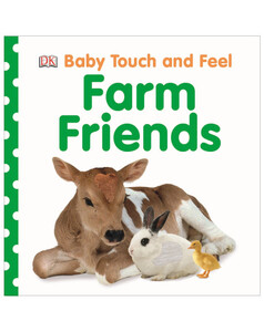 Для найменших: Baby Touch and Feel Farm Friends