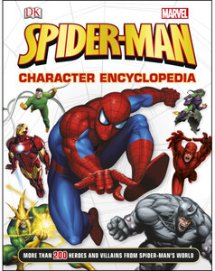 Книги про супергероев: Spider-Man Character Encyclopedia