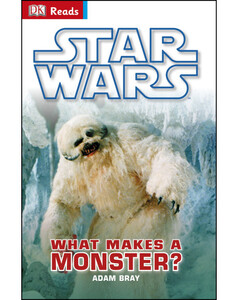 Книги для дітей: Star Wars What Makes A Monster?