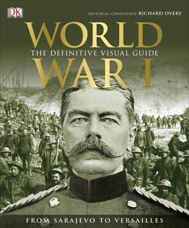 Історія: The Definitive Visual Guide: World War I