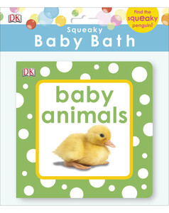 Книги про тварин: Squeaky Baby Bath Book Baby Animals