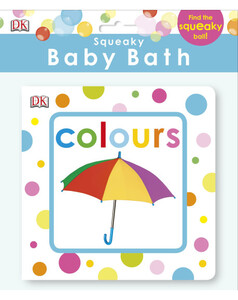Книги для дітей: Squeaky Baby Bath Book Colours