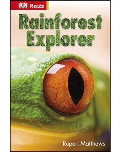 Книги для детей: Rainforest Explorer