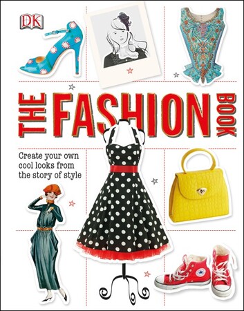 Для середнього шкільного віку: The Fashion Book