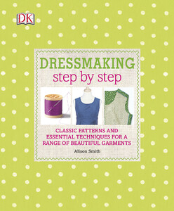 Книги для дорослих: Dressmaking Step by Step