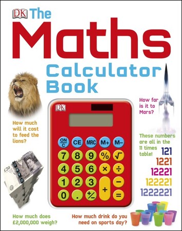 Для младшего школьного возраста: The Maths Calculator Book