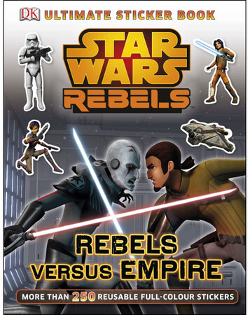 Альбоми з наклейками: Star Wars Rebels Rebels Versus Empire Ultimate Sticker Book