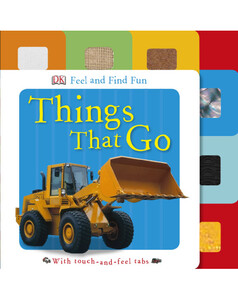 Тактильні книги: Feel and Find Fun Things That Go