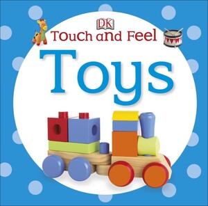 Книги для дітей: Touch and Feel Toys