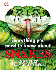 Книги для детей: Everything You Need to Know About Snakes