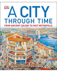 Познавательные книги: A City Through Time