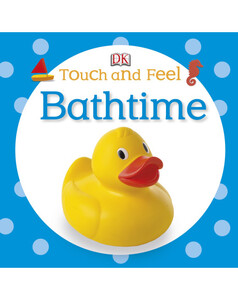 Книги для дітей: Touch and Feel Bathtime