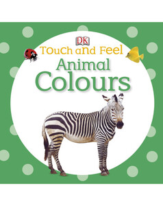 Книги про животных: Touch and Feel Animal Colours