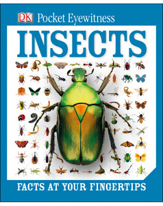 Животные, растения, природа: DK Pocket Eyewitness Insects