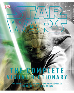 Книги для детей: Star Wars Complete Visual Dictionary