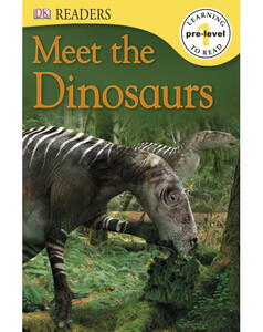 Книги про динозавров: Meet the Dinosaurs (eBook)