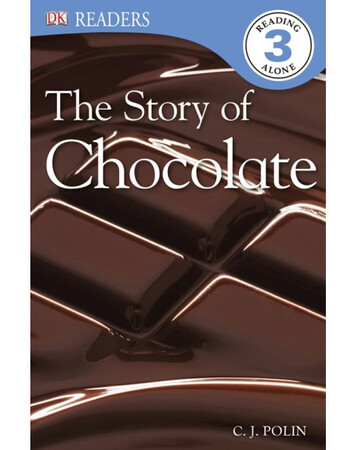 Для младшего школьного возраста: The Story of Chocolate (eBook)