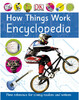 How Things Work Encyclopedia
