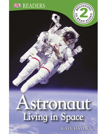 Для молодшого шкільного віку: Astronaut Living in Space (eBook)