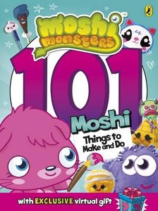Книги для дітей: 101 Moshi Things to Make and Do - Moshi Monsters