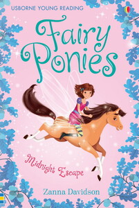 Книги для детей: Fairy Ponies Midnight Escape [Usborne]