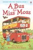 A bus for Miss Moss [Usborne]