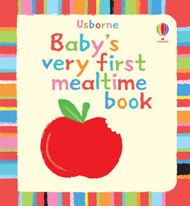 Книги для дітей: Baby's very first mealtime book