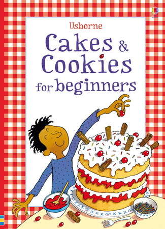 Для середнього шкільного віку: Cakes and cookies for beginners