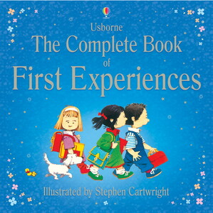 Для самых маленьких: The complete book of first experiences