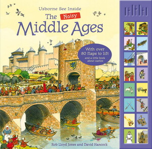 Книги для детей: See inside the noisy Middle Ages