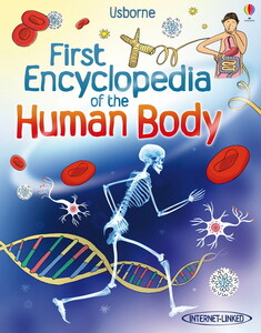 Книги про человеческое тело: First encyclopedia of the human body [Usborne]