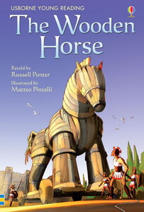 Навчання читанню, абетці: The Wooden Horse [Usborne]
