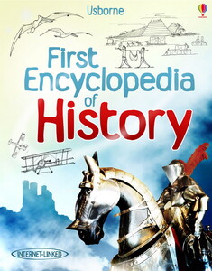 Книги для дітей: First encyclopedia of history [Usborne]