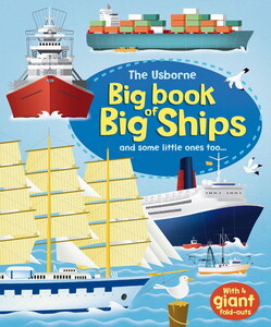 Книги для дітей: Big book of big ships [Usborne]