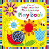 Baby's very first touchy-feely play book [Usborne]
