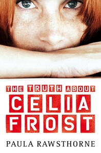 Книги для детей: The Truth About Celia Frost