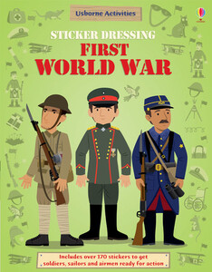 Книги для детей: Sticker Dressing First World War
