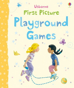 Книги для дітей: First picture playground games
