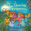 The Twelve Dancing Princesses - Picture Book