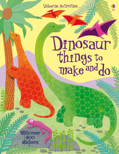 Книги про динозаврів: Dinosaur things to make and do