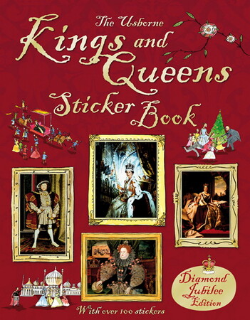 Для младшего школьного возраста: Kings and Queens sticker book (Diamond Jubilee Edition)