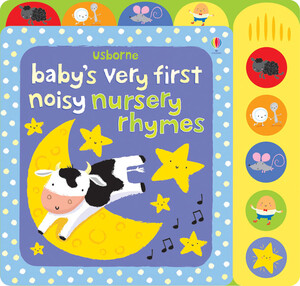 Книги для детей: Baby's very first noisy nursery rhymes [Usborne]