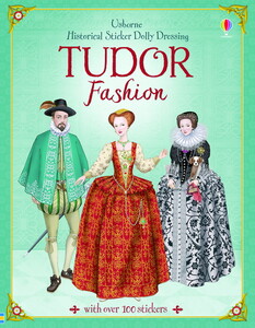Творчість і дозвілля: Historical Sticker Dolly Dressing Tudor Fashion