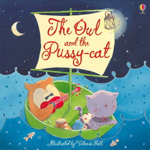 Книги для дітей: The Owl and the Pussy-cat [Usborne]