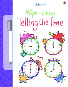 Малювання, розмальовки: Wipe-clean telling the time with pen